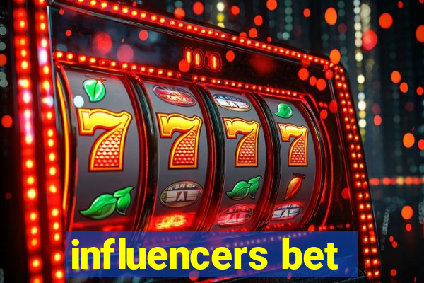 influencers bet
